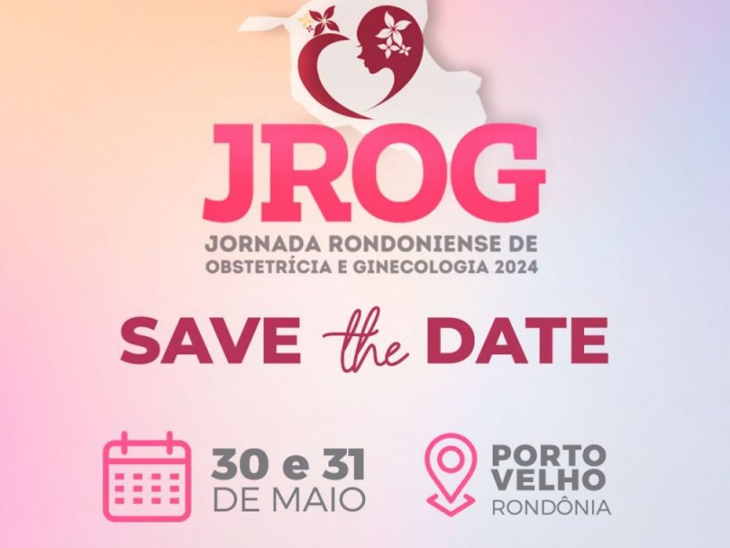 Jornada Rondoniense de Obstetrícia e Ginecologia 2024